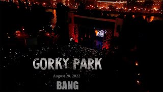 GORKY PARK – Bang Live from Stas Namin Centre Fest August 2022 [upl. by Obrien]