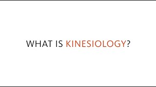 What is kinesiology [upl. by Niret]