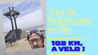 Le Tour de Noirmoutier  une odyssée à vélo [upl. by Niraj]