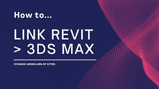 Link Revit to 3ds Max [upl. by Querida]