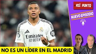 MBAPPÉ tiene que TOMAR EL MANDO del REAL MADRID y dejar de ser EL NIÑO BUENO  Es Así y punto [upl. by Kimmy]