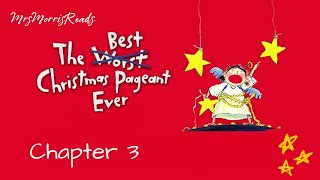 THE BEST CHRISTMAS PAGEANT EVER Chapter 3 Read Aloud [upl. by Ardnahs]