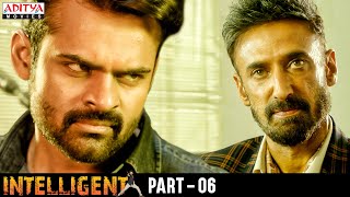 quotIntelligentquot Latest Hindi Dubbed Movie Part  6  Sai Dharam Tej Lavanya Tripati  Thaman [upl. by Eirased386]