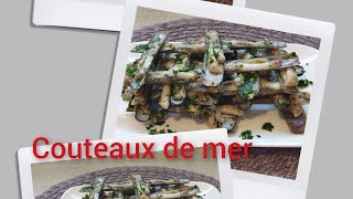 la recette des couteaux de mer facile [upl. by Dusty]