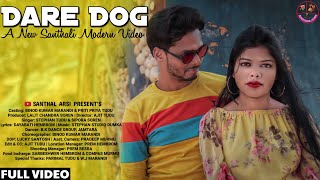 DARE DOG  STEPHAN TUDU  SIPORA SOREN  NEW SANTHALI MODERN SONG 2021 [upl. by Salangi]