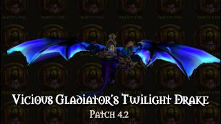 Vicious Gladiators Twilight Drake Wow Patch 42 [upl. by Doble]