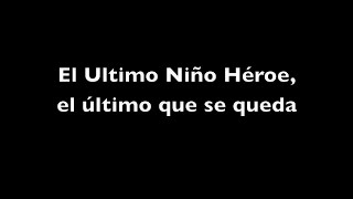 LAZCANO MALO El Ultimo Niño Héroekaraoke [upl. by Hanimay]