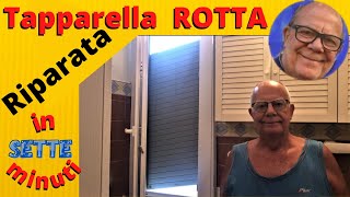 RIPARARE TAPPARELLA IN SETTE MINUTI in attesa di sostituzione completa [upl. by Rochelle896]