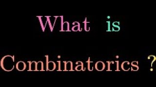 What is Combinatorics [upl. by Ahsennod]