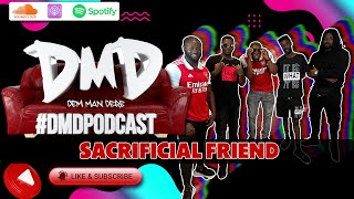 Sacrificial Friend  DMD PODCAST [upl. by Ellennad]