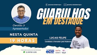 Guarulhos em Destaque com Geraldo Júnior 19092024 AO VIVO [upl. by Maridel842]