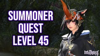 FFXIV 215 0209 Summoner Quest Level 45  Artifact Gear [upl. by Lanaj]