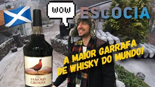 O QUE FAZER NA ESCÓCIA  A DESTILARIA MAIS ANTIGA e a MAIOR GARRAFA  The Famous Grouse Experience [upl. by Thgiwed]