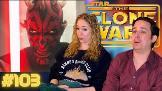 Star Wars The Clone Wars 103 Reaction  Shades of Reason [upl. by Yslehc]