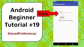 Android Beginner Tutorial 19  Shared Preferences Saving Data and What You Need to Know [upl. by Sacha]