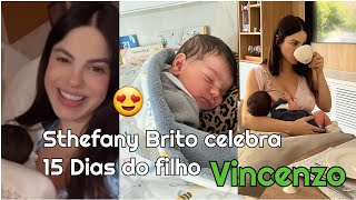 Sthefany Brito celebra 15 Dias do filho Vincenzo [upl. by Notlew161]