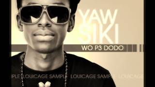 Yaw Siki Ft Sarkodie  Eye Onua [upl. by Netsua]