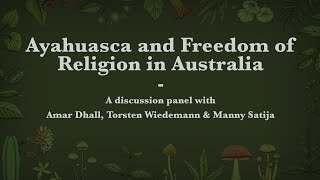 Ayahuasca and Freedom of Religion in Australia [upl. by Luigi960]