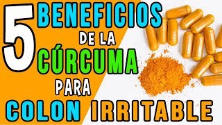 5 BENEFICIOS de la CURCUMA para el COLON IRRITABLE ► Como consumir CÚRCUMA [upl. by Veljkov]