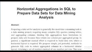 Horizontal Aggregations in SQL to Prepare Data Sets for Data Mining Analysis [upl. by Hnilym]