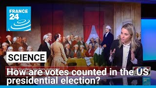 How are votes counted in the US presidential election • FRANCE 24 English [upl. by Sitoeht]