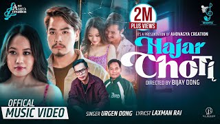 Urgen Dong  Hajar Choti FtBijay DongSusma MoktanMukesh Hamal  Official Music Video Laxman Rai [upl. by Rosemary976]