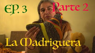 Episodio 3 Parte 2  La Madriguera Mi Espacio Creativo Pódcast de Tejido [upl. by Zechariah839]