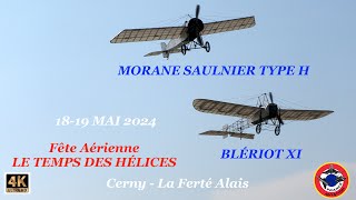 BLÉRIOT XI amp MORANE SAULNIER TYPE H Le Temps des Hélices mai 2024 [upl. by Val]