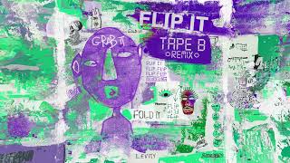 Levity  Flip It Tape B Remix [upl. by Guenzi720]