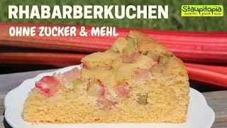 Rhabarberkuchen Rezept mit nur 5 Zutaten  Natürlich Low Carb und ohne Zucker [upl. by Brendan729]