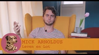 Mick Arnoldus  Leven en Lot [upl. by Placido]