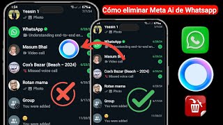 Cómo eliminar Meta Ai de Whatsapp 2024  Quitar Whatsapp Meta Ai Chat  Quitar Meta Ai De Whatsapp [upl. by Alel]