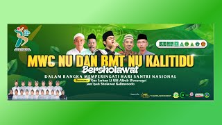 LIVE  MWC NU amp BMT NU KALITIDU BERSHOLAWAT DALAM RANGKA HSN 2024  BERSAMA GUS FARHAN LI ULIL ALBAB [upl. by Ifen]