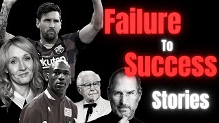 Famous Failures of Successful People  NEVER GIVE UP  Motivational Video [upl. by Miriam226]