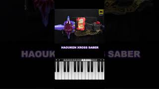 DX Haouken XROSS Saber  Piano shorts Kamen Rider saber [upl. by Stasny]