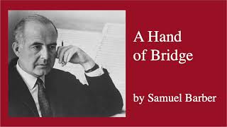 Samuel Barber  A Hand of Bridge [upl. by Chuu]