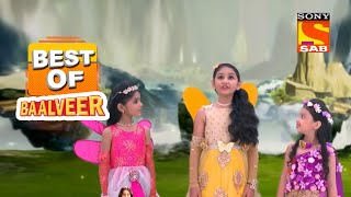 Pari Lok में अच्छाई का पाठ सीखने आयी नन्ही परियां  Best Of Baalveer [upl. by Fital]