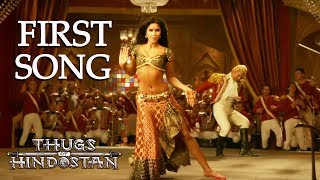 Thugs Of Hindostan First Song  Aamir Khan  Katrina Kaif  Amitabh Bachchan [upl. by Schapira]