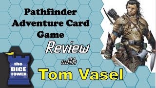 Pathfinder Adventure Card Game Review  with Tom Vasel [upl. by Ykroc973]