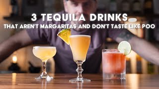 3 excellent TEQUILA drinks that arent margaritas [upl. by Slaby267]