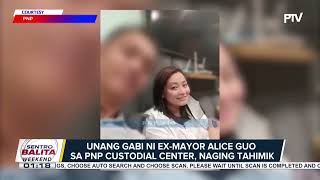 Unang gabi ni exmayor Alice Guo sa PNP Custodial Center naging tahimik [upl. by Nae]