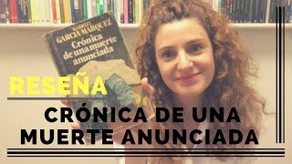 RESEÑA CRÓNICA DE UNA MUERTE ANUNCIADA GABRIEL GARCÍA MÁRQUEZ [upl. by Rednazxela338]