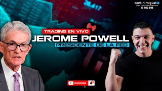 🔴 ATENCIÓN JEROME POWELL HABLA TRADING EN VIVO 📈 [upl. by Godbeare]