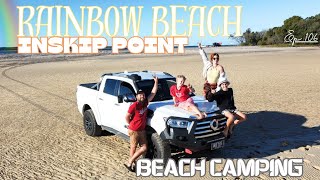 EP 106  RAINBOW BEACH  INSKIP POINT [upl. by Rao]