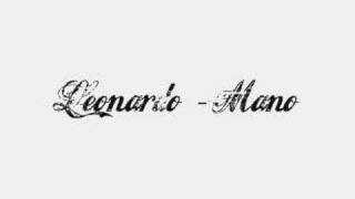 Leonardo  Mano [upl. by Ahsac16]