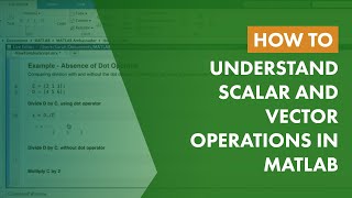 How to Understand Scalar and Vector Operations in MATLAB [upl. by Islean]