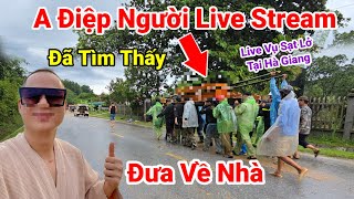 NóngĐã Thấy Anh Điệp Người Live Stream Trong Lúc Sạt Lở Đất Tại Hà Giang [upl. by Handel351]