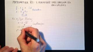 Matematikk R1 Likninger Implikasjon og ekvivalens Del 1 [upl. by Clovah]