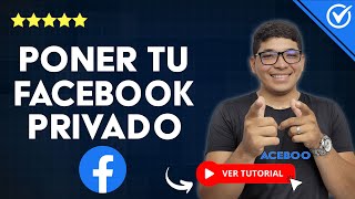 🔒 Cómo Poner tu CUENTA de Facebook PRIVADA 🔒 [upl. by Siouxie]