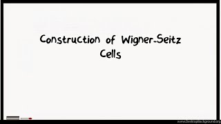 Construction of WignerSeitz Cells [upl. by Viddah]